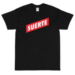Suerte – Short Sleeve T-Shirt